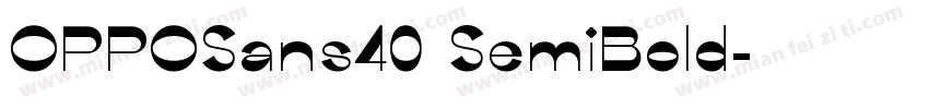 OPPOSans40 SemiBold字体转换
